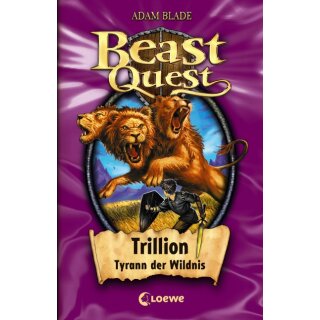 Blade Adam - Beast Quest 12 - Trillion, Tyrann der Wildnis (HC)