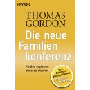 Gordon Thomas - Die Neue Familienkonferenz: Kinder...