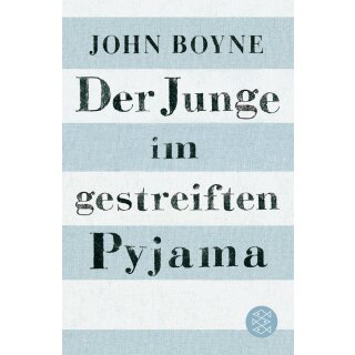 Boyne, John - Der Junge im gestreiften Pyjama (TB)