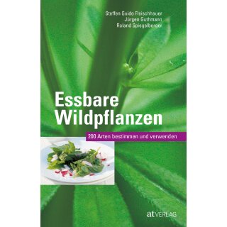 Fleischhauer, Steffen Guido - Essbare Wildpflanzen: 200 Arten bestimmen und verwenden (TB)