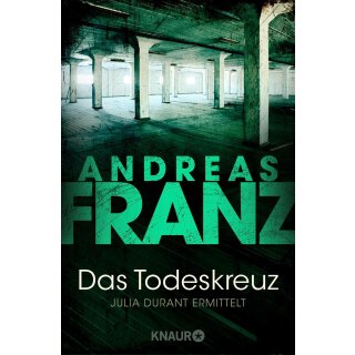 Franz, Andreas - Julia Durant 10 Das Todeskreuz (TB)