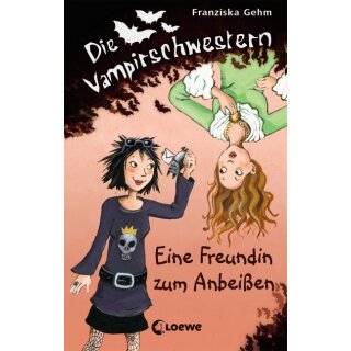 Gehm Franziska - Die Vampirschwestern - Band 1 - Eine Freundin zum Anbeißen (HC)