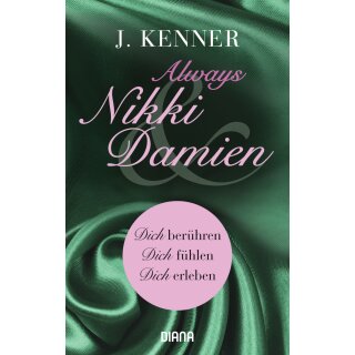 Kenner J. - Nikki & Damien (Stark Novellas 7-9) - (Dich berühren - Dich fühlen - Dich erleben) (TB)