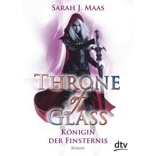 Maas Sarah J. - Throne of Glass 4 - Königin der Finsternis (TB)