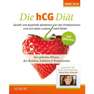 Hild, Anne - Die hCG Diät: Das geheime Wissen der Reichen, Schönen & Prominenten (TB)