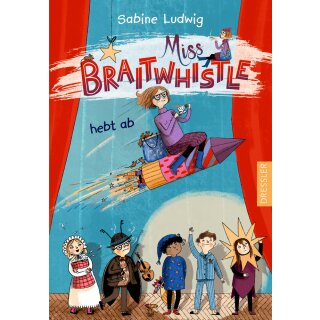 Ludwig Sabine - Miss Braitwhistle 3 - Miss Braitwhistle hebt ab (HC)