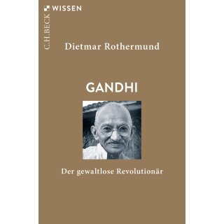 Rothermund, Dietmar - Gandhi: Der gewaltlose Revolutionär (TB)