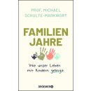 Schulte-Markwort, Prof. Dr. Michael - Familienjahre: Wie...