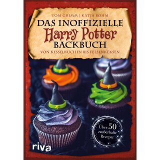 Grimm, Tom und Böhm, Katja - "Das Inoffizielle Harry Potter Backbuch" (HC)