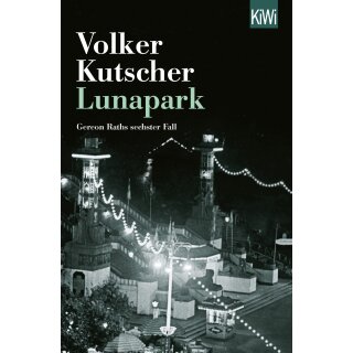 Kutscher, Volker - Gereon Raths 6. Fall - Lunapark (TB)