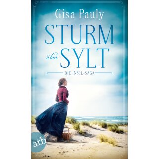 Pauly, Gisa - Die Insel Saga 2 - Sturm über Sylt (TB)