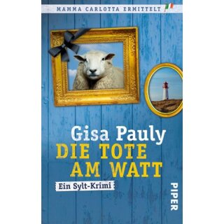 Pauly, Gisa - Mamma Carlotta ermittelt Band 1 - Die Tote am Watt (TB)