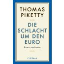 Piketty, Thomas - "Die Schlacht um den Euro" (TB)