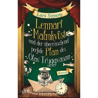 Simon, Lars - Die magische Mops-Trilogie, Band 1 - Lennart Malmkvist und der überraschend perfide Plan des Olav Tryggvason (TB)