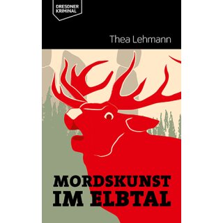 Lehmann, Thea - Dresdner Kriminalromane - Mordskunst im Elbtal (TB)