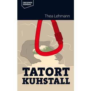 Lehmann, Thea - Dresdner Kriminalromane - Tatort Kuhstall (TB)