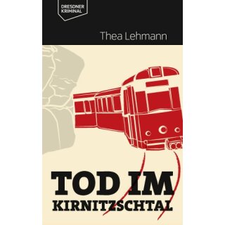 Lehmann, Thea - Dresdner Kriminalromane - Tod im Kirnitzschtal (TB)