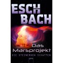 Eschbach, Andreas - Das Marsprojekt (4) - Die steinernen...