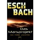 Eschbach, Andreas - Das Marsprojekt (1) - Das ferne...