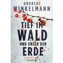 Winkelmann, Andreas - 1. Tief im Wald und unter der Erde...