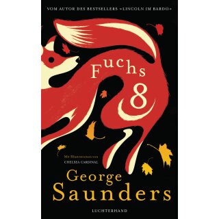 Saunders, George - Fuchs 8 (HC)