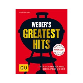 Purviance, Jamie - Webers Greatest Hits: Die besten Rezepte, Storys und Fotos aus 60 Jahren Weber (HC)