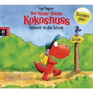 CD -,,Der kleine Drache Kokosnuss kommt in die Schule" Siegner, Ingo und Schepmann, Philipp