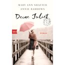 Shaffer, Mary Ann - Deine Juliet (TB)