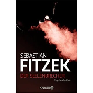 Fitzek, Sebastian - Der Seelenbrecher (TB)