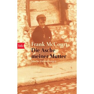 McCourt, Frank - Die Asche meiner Mutter (TB)