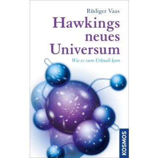 Vaas, Rüdiger - Hawkings neues Universum: Raum, Zeit und Ewigkeit (HC)