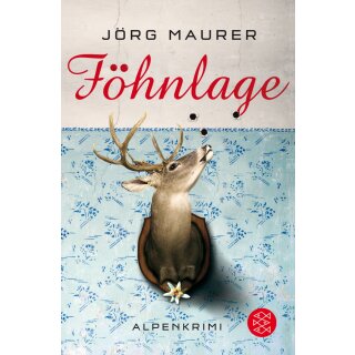 Maurer, Jörg - Föhnlage: Alpenkrimi (Kommissar Jennerwein ermittelt, Band 1) (TB)