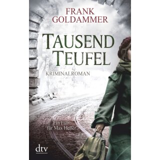 Goldammer, Frank - (Max Heller 2) Tausend Teufel (TB)