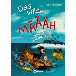 Walder, Vanessa - Das wilde Mäh und die Irgendwo-Insel (HC)