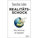 Lobo, Sascha – Realitätsschock: Zehn Lehren aus der Gegenwart (HC)