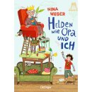Weger, Nina - Helden wie Opa und ich (HC)
