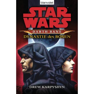 Karpyshyn, Drew - Star Wars - Darth Bane 3: Dynastie des Bösen (TB)