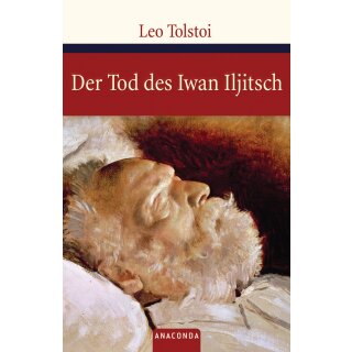 Tolstoi, Leo - Der Tod des Iwan Iljitsch (HC)