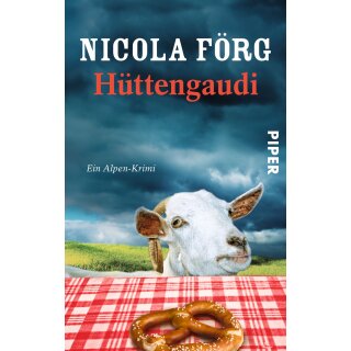 Förg, Nicola – Alpen-Krimis (3) Hüttengaudi (TB)