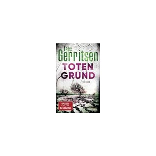 Gerritsen, Tess - Rizzoli-&-Isles-Serie (8) Totengrund (TB)