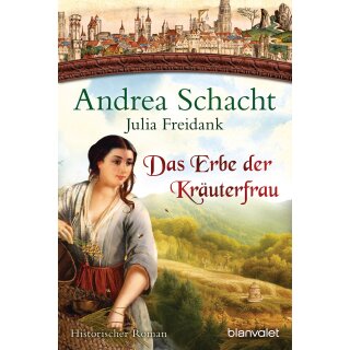 Schacht, Andrea - Myntha, die Fährmannstochter, Band 5 - Das Erbe der Kräuterfrau (TB)