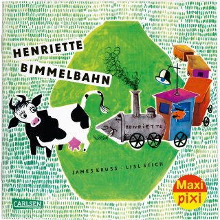 Maxi Pixi 276: Henriette Bimmelbahn (276) Krüss, James und Stich, Lisl