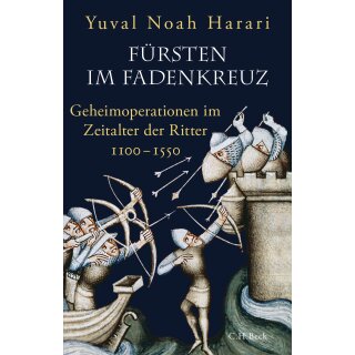 Harari, Yuval Noah - Fürsten im Fadenkreuz: Geheimoperationen im Zeitalter der Ritter 1100-1550 (HC9