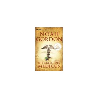 Gordon, Noah - Die Medicus-Trilogie 3 - Die Erben des Medicus (TB)