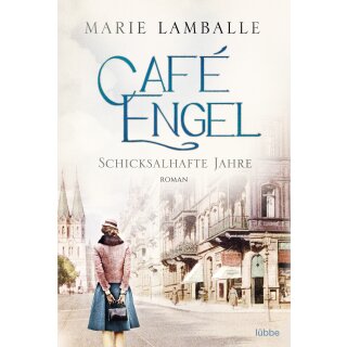 Lamballe, Marie - Cafe-Engel-Saga 2 - Schicksalhafte Jahre (TB)