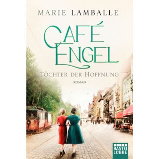 Lamballe, Marie - Cafe-Engel-Saga 3 - Töchter der Hoffnung (TB)