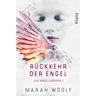 Woolf, Marah - Die Angelussaga 1 - Rückkehr der Engel (TB)