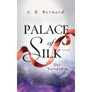 Bernard, C. E. - Palace-Saga 2 - Palace of Silk - Die Verräterin (TB)