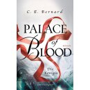 Bernard, C. E. - Palace-Saga 4 - Palace of Blood - Die Königin (TB)