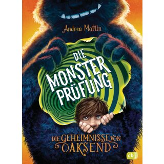 Martin, Andrea - Die Monsterprüfung (Die Geheimnisse von Oaksend) HC